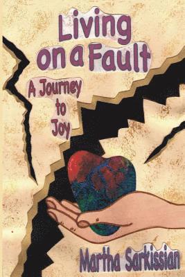 Martha Sarkissian - Living On A Fault: A Journey to Joy, Häftad