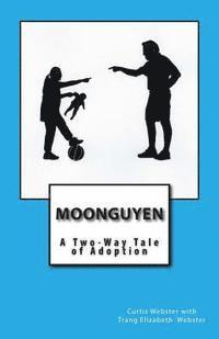 bokomslag Moonguyen: A Two-Way Tale of Adoption