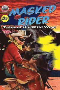 bokomslag Masked Rider: Tales of the Wild West Volume 2
