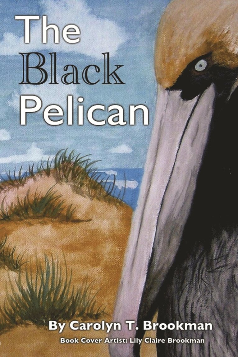 Carolyn T Brookman, Carolyn T. Brookman - Black Pelican, Häftad