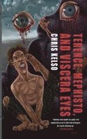 Terence, Mephisto, and Viscera Eyes