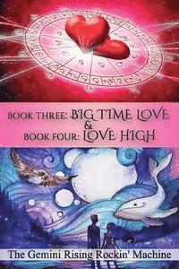Book Three: Big Time Love & Book Four: Love High 1
