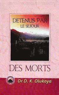 bokomslag Detenus Par Le Sejour Des Morts