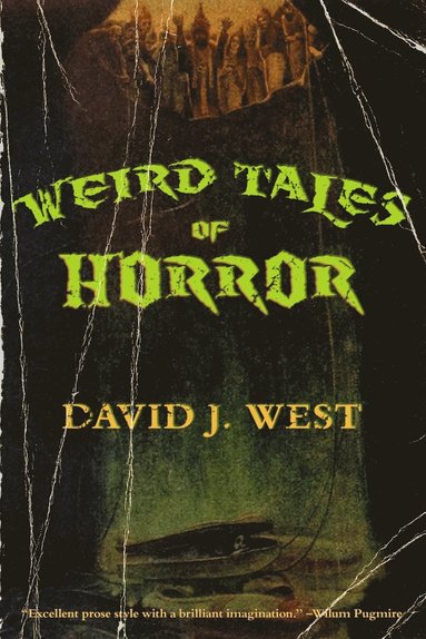 David J West - Weird Tales of Horror, Häftad