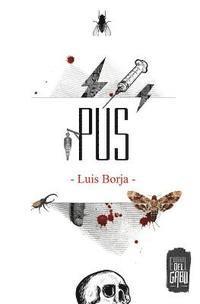 Luis Borja - Pus, Häftad