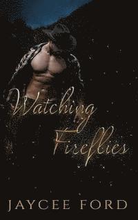 Watching Fireflies 1