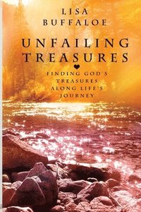 bokomslag Unfailing Treasures