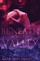 bokomslag Beneath Scarlett Valley: Book 1