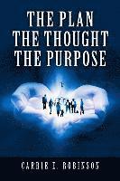 bokomslag The Plan, The Thought, The Purpose