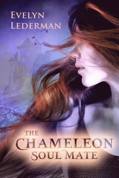 bokomslag The Chameleon Soul Mate: The Worlds Apart Series