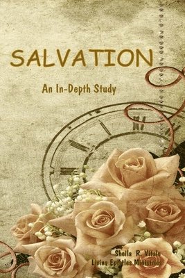 Salvation: An In-Depth Study 1