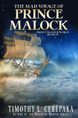 The Mad Voyage of Prince Malock 1