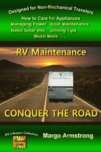 bokomslag Conquer The Road: RV Maintenance for Travelers