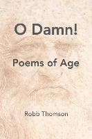 Robb Thomson - O Damn!, Häftad