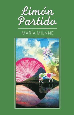 La Pereza Ediciones, Maria Milnne - Limón partido, Häftad