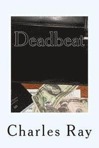 Charles Ray - Deadbeat: an Al Pennyback mystery, Häftad