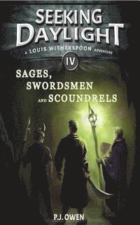 P. J. Owen - Seeking Daylight - Part IV - Sages, Swordsmen and Scoundrels, Häftad