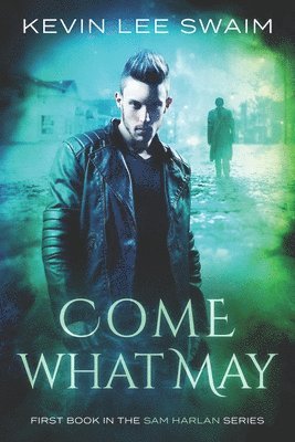 Come What May 1