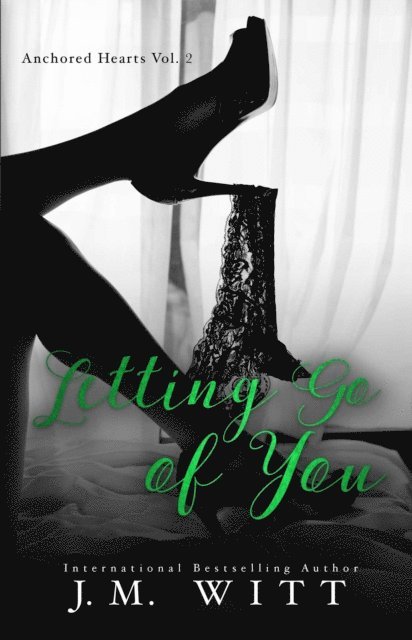 Letting Go of You: Anchored Hearts Vol. 2