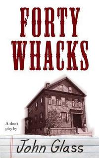 bokomslag Forty Whacks: Forty Whacks