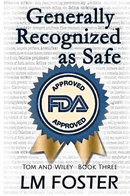 Generally Recognized as Safe 1