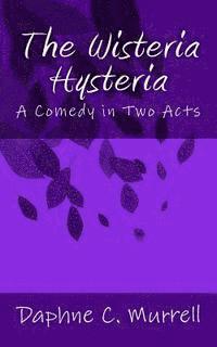 The Wisteria Hysteria 1