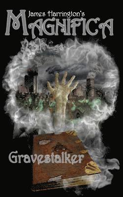 bokomslag James Harrington's Magnifica: Gravestalker