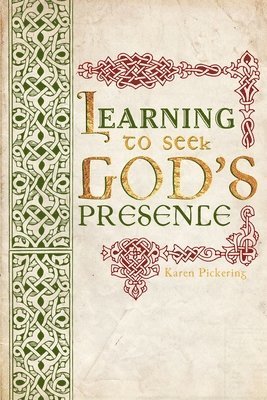 Learning To Seek God's Presence 1