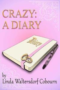 bokomslag Crazy: A Diary: A story of faith and love