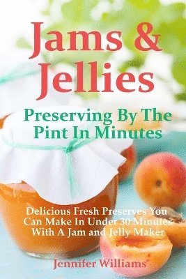 Marilyn Haugen, Jennifer Williams - Jams and Jellies, Häftad