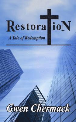 Restoration - A Tale of Redemption 1