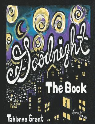 Tahlonna Grant, Grant - Goodnight The Book, Häftad