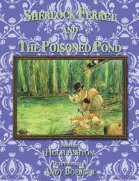 bokomslag Sherlock Ferret and the Poisoned Pond