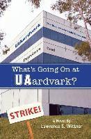 What's Going On at UAardvark? 1
