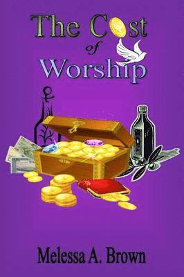 Melessa Brown - Cost Of Worship, Häftad