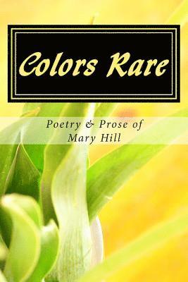 Mary Hill - Colors Rare, Häftad