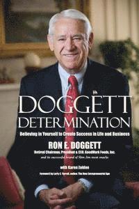 bokomslag Doggett Determination: Believing in Yourself to Create Success in Life and Business