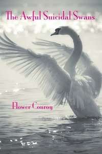 bokomslag Awful Suicidal Swans