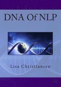 Lisa Christine Christiansen - DNA Of NLP, Häftad
