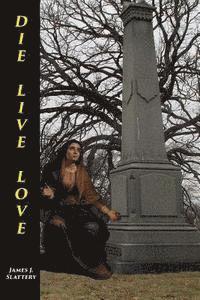 James J. Slattery - Die Live Love, Häftad