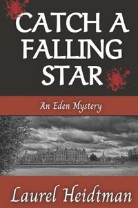 bokomslag Catch A Falling Star (An Eden Mystery)