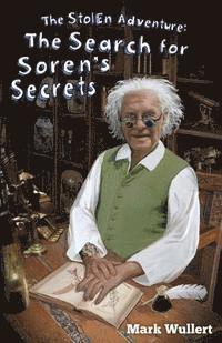 bokomslag The Search for Soren's Secrets (The Stolen Adventure #4)