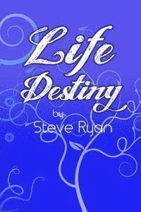Steve Ryan - Life Destiny, Häftad