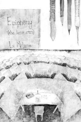 LX Milarre, Lx Milarre - Epiphany, Häftad