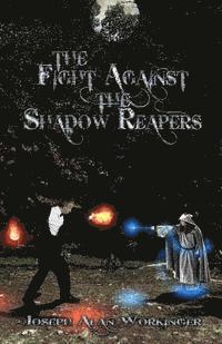 bokomslag The Fight Against the Shadow Reapers