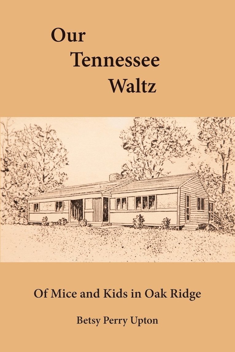 Betsy Perry Upton - Our Tennessee Waltz, Häftad