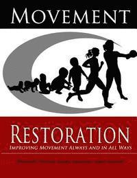 bokomslag Movement Restoration: Improving Movement Always and in All Ways