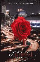 Wayne Grind, Suzanne Sumner Ferry - Loyalty, Love, and BETRAYAL: An Urban Hood Tale: Surviving the Hand that was Dealt Growing Up in the Hood, Häftad