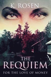 bokomslag The Requiem: For The Love of Money