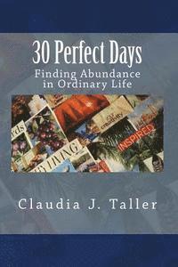 bokomslag 30 Perfect Days: Finding Abundance in Ordinary Life